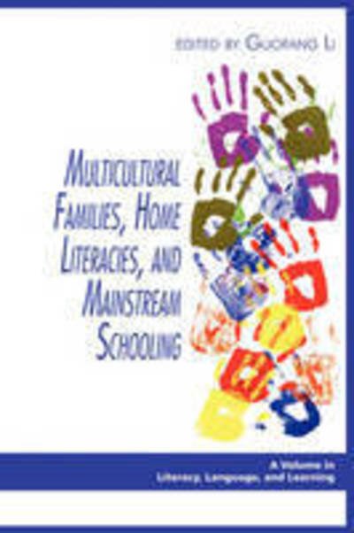 Cover for Guofang Li · Multicultural Families, Home Literacies, and Mainstream Schooling (Pb) (Pocketbok) (2009)