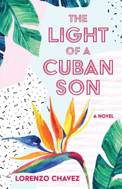 Cover for Lorenzo Chavez · The Light of a Cuban Son (Paperback Book) (2022)