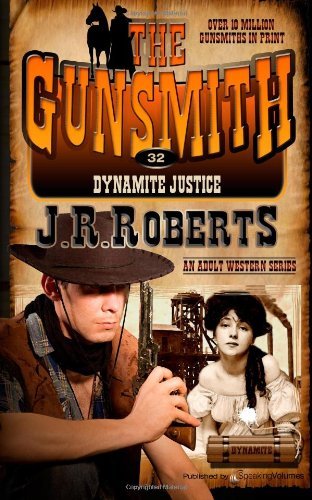 Cover for J.r. Roberts · Dynamite Justice (The Gunsmith) (Volume 32) (Paperback Bog) (2014)