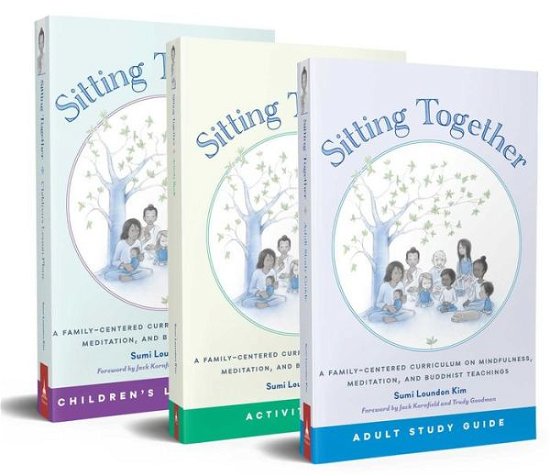 Cover for Sumi Loundon Kim · Sitting Together: A Family Centered Curriculum on Mindfulness (Paperback Book) (2017)