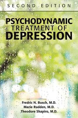 Cover for Busch, Fredric N., MD · Psychodynamic Treatment of Depression (Paperback Book) [Second edition] (2016)