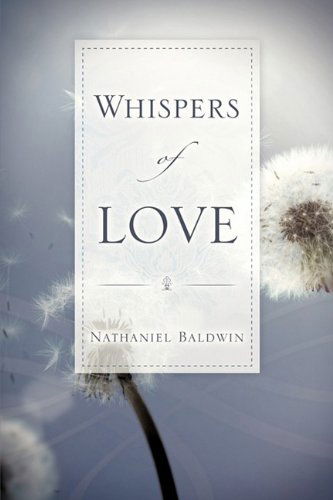 Cover for Nathaniel Baldwin · Whispers of Love (Paperback Book) (2009)