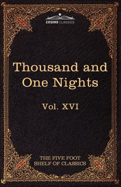 Cover for Charles W Eliot · Stories from the Thousand and One Nights: the Five Foot Shelf of Classics, Vol. Xvi (In 51 Volumes) (Paperback Book) (2010)