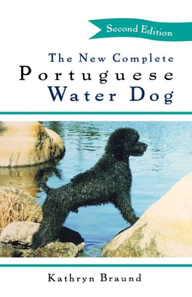 Cover for Kathryn Braund · The New Complete Portuguese Water Dog (Hardcover Book) (1997)