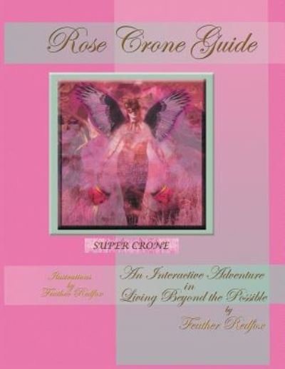 Cover for Feather Redfox · Rose Crone Guide (Paperback Book) (2017)