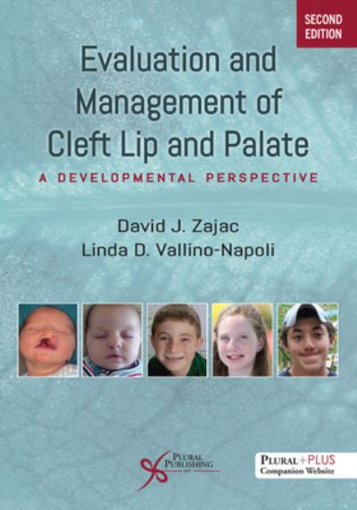 Cover for David J. Zajac · Evaluation and Management of Cleft Lip and Palate: A Developmental Perspective, Second Edition (Paperback Book) [2 New edition] (2024)