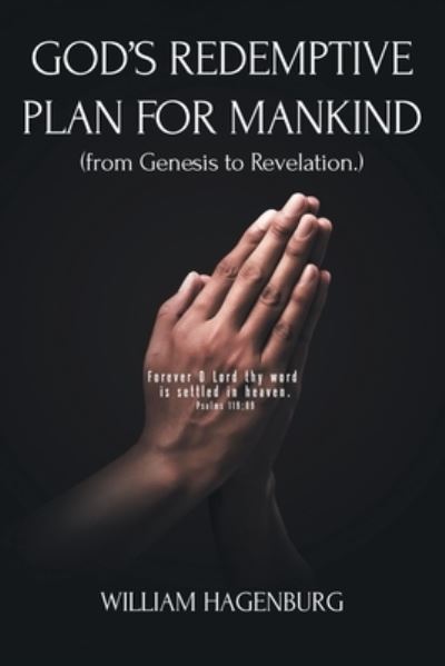 William Hagenburg · God's Redemptive Plan for Mankind (Paperback Book) (2024)