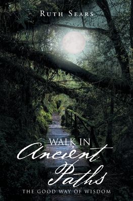 Cover for Ruth Sears · Walk in Ancient Paths (Paperback Book) (2019)