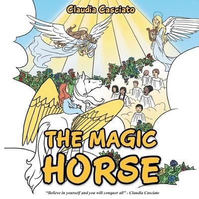 Cover for Claudia Casciato · The Magic Horse (Paperback Book) (2019)