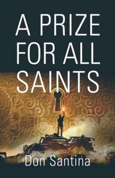 Cover for Don Santina · A Prize for All Saints (Paperback Book) (2020)