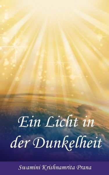 Cover for Swamini Krishnamrita Prana · Licht in der Dunkelheit (Book) (2020)
