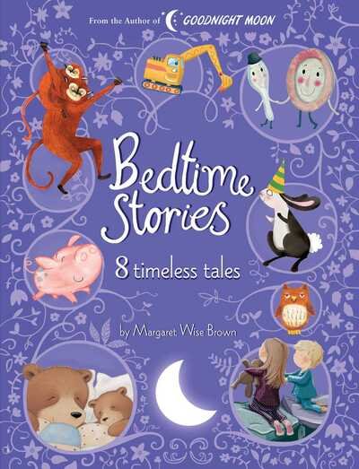 Cover for Margaret Wise Brown · Bedtime Stories: 8 Timeless Tales by Margaret Wise Brown (Hardcover bog) (2019)