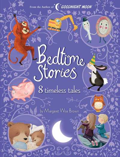 Cover for Margaret Wise Brown · Bedtime Stories: 8 Timeless Tales by Margaret Wise Brown (Hardcover Book) (2019)