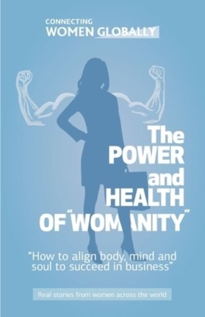 Cover for Global Woman · The Power and Health of &quot;Womanity&quot; (Pocketbok) (2020)