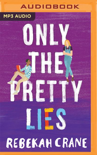 Cover for Rebekah Crane · Only the Pretty Lies (CD) (2021)