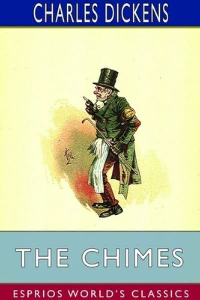 Cover for Charles Dickens · The Chimes (Esprios Classics) (Pocketbok) (2024)