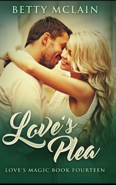 Cover for Betty McLain · Love's Plea (Hardcover Book) (2021)