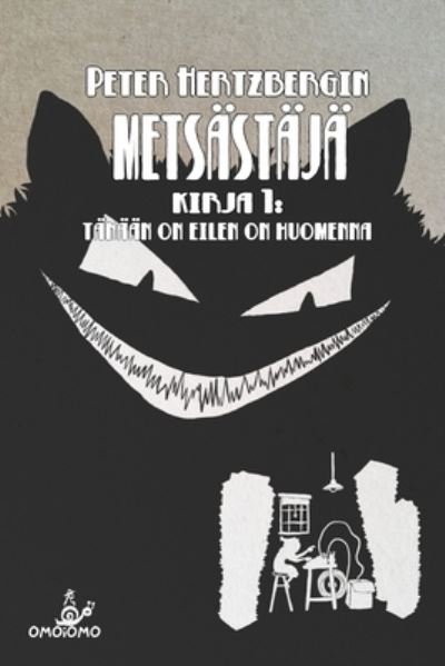 Cover for Peter Hertzberg · Metsastaja - Kirja 1 (Paperback Book) (2020)