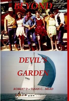 Cover for Mead, Robert D &amp; Susan C · Beyond Devils Garden (Gebundenes Buch) (2020)