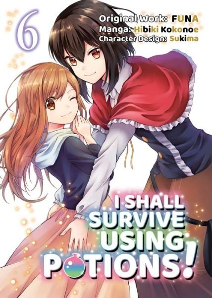 Cover for Funa · I Shall Survive Using Potions (Manga) Volume 6 - I Shall Survive Using Potions (Manga) (Paperback Bog) (2022)