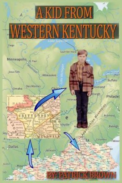 Cover for Patrick Brown · A Kid from Western Kentucky (Taschenbuch) (2018)