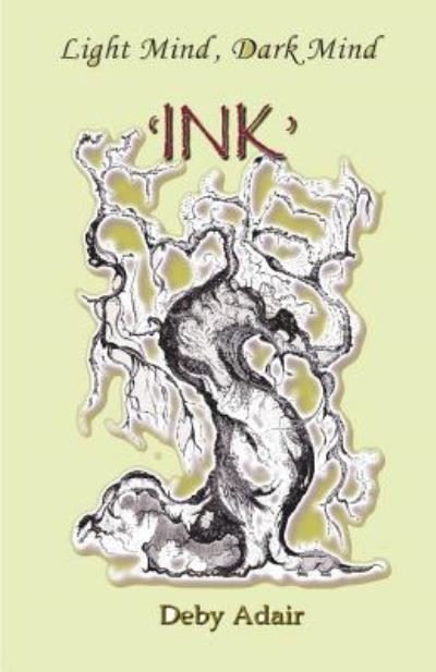 Cover for Deby Adair · Light Mind, Dark Mind - 'INK' (Paperback Book) (2018)