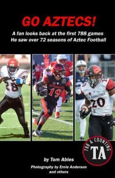Cover for Tom Ables · Go Aztecs! Final Edition (Paperback Book) (2018)