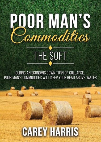 Cover for Carey Harris · The Poor Man's Commodities (Paperback Book) (2020)