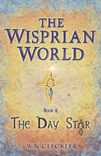 Cover for W N Cleckler · The Wisprian World (Paperback Book) (2020)