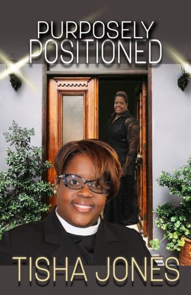 Cover for Tisha Jones · Purposely Positioned (Paperback Book) (2020)