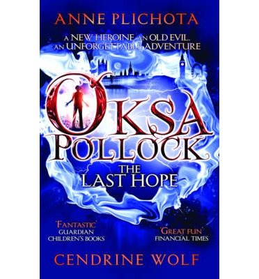 Cover for Plichota, Anne (Author) · Oksa Pollock: The Last Hope (Pocketbok) (2014)