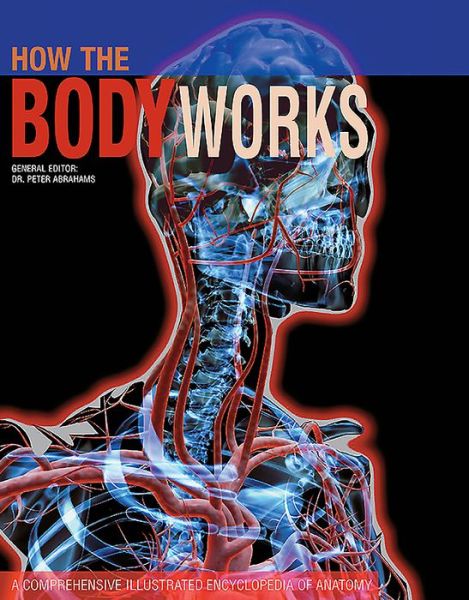 Cover for Peter Abrahams · How the Body Works (Paperback Book) [Annotated edition] (2016)