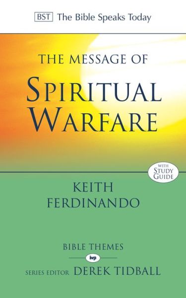 Cover for Ferdinando, Dr Keith (Author) · The Message of Spiritual Warfare - The Bible Speaks Today Themes (Paperback Book) (2016)