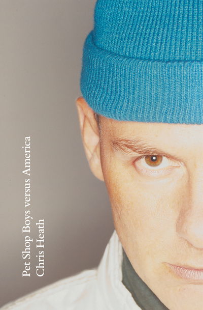 Cover for Chris Heath · Pet Shop Boys versus America (Hardcover bog) (2020)