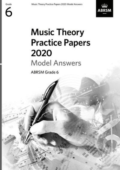 Cover for Abrsm · Music Theory Practice Papers 2020 Model Answers, ABRSM Grade 6 - Music Theory Model Answers (ABRSM) (Sheet music) (2021)