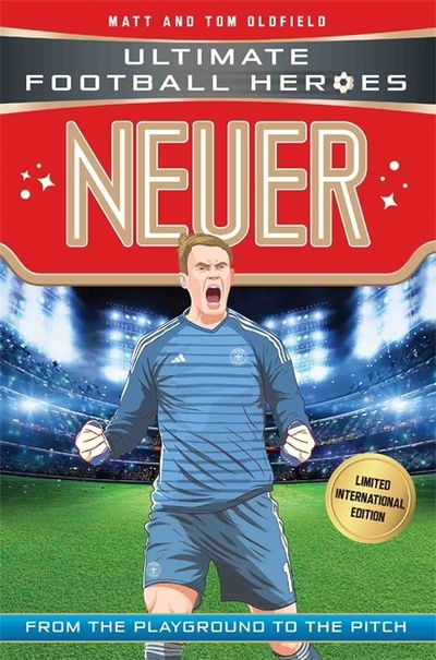 Cover for Oldfield, Matt &amp; Tom · Neuer (Ultimate Football Heroes - Limited International Edition) - Ultimate Football Heroes - Limited International Edition (Taschenbuch) (2018)