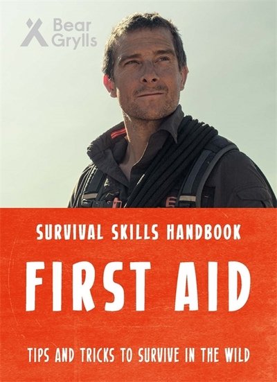 Cover for Bear Grylls · Bear Grylls Survival Skills: First Aid (Paperback Book) (2017)