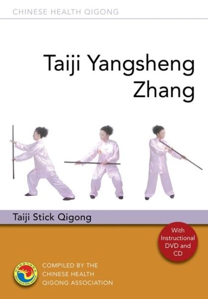 Cover for Chinese Health Qigong Association · Taiji Yangsheng Zhang: Taiji Stick Qigong - Chinese Health Qigong (Paperback Book) (2014)