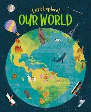 Cover for Claire Philip · Let's Explore! Our World - Let's Explore! (Hardcover Book) (2020)