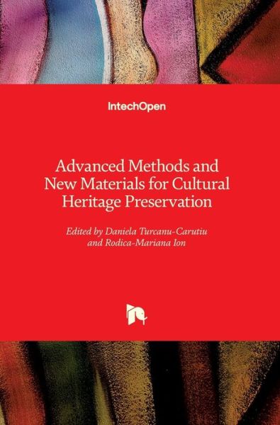 Cover for Daniela Turcanu-Carutiu · Advanced Methods and New Materials for Cultural Heritage Preservation (Hardcover Book) (2019)