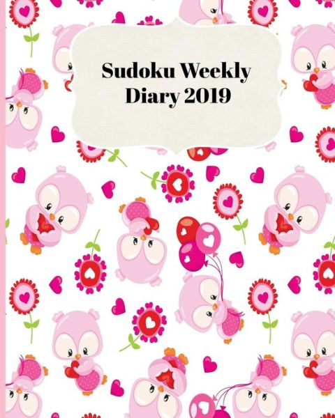 Cover for Sunny Days Puzzles · Sudoku Weekly Diary 2019 (Taschenbuch) (2018)