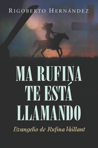 Cover for Rigoberto Hernandez · Ma Rufina Te Esta Llamando (Taschenbuch) (2018)