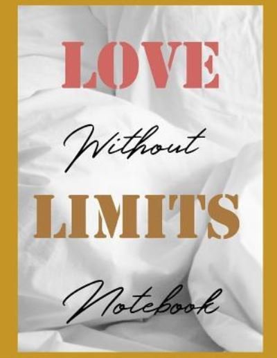 Cover for Ahavaha · Love Without Limits Notebook (Paperback Book) (2018)