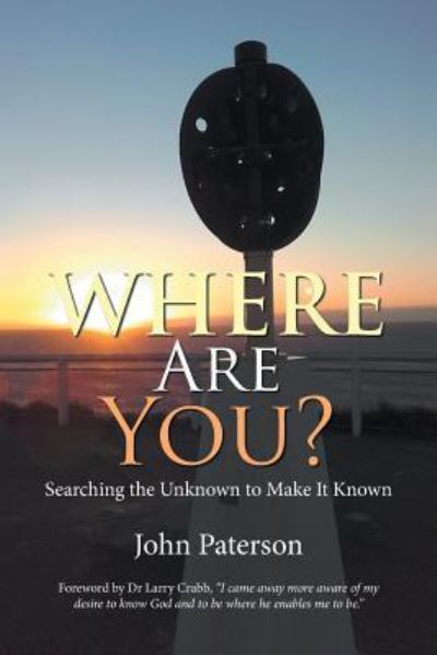 Where Are You? - John Paterson - Livros - Xlibris AU - 9781796000351 - 20 de março de 2019