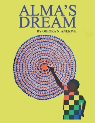 Cover for Obiora N Anekwe · Alma's Dream (Pocketbok) (2019)