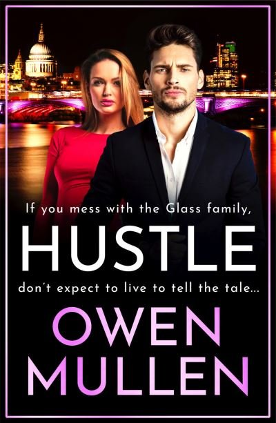 Cover for Owen Mullen · Hustle: An action-packed, page-turning thriller from Owen Mullen - The Glass Family (Taschenbuch) (2022)