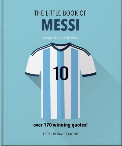 Cover for Orange Hippo! · The Little Book of Messi: Over 170 Winning Quotes! (Hardcover bog) (2023)