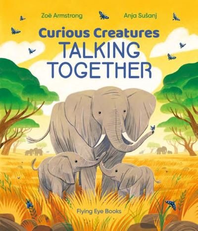Cover for Zoe Armstrong · Curious Creatures Talking Together - Curious Creatures (Gebundenes Buch) (2023)