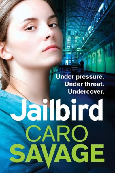 Cover for Caro Savage · Jailbird: An action-packed page-turner that will have you hooked - Bailey Morgan (Paperback Book) [Large type / large print edition] (2021)