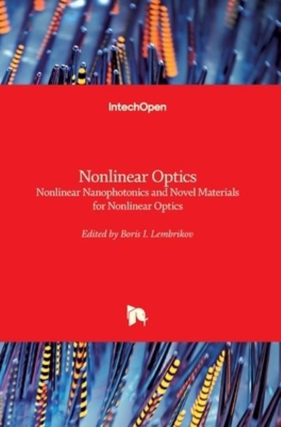 Cover for B. I. Lembrikov · Nonlinear Optics: Nonlinear Nanophotonics and Novel Materials for Nonlinear Optics (Hardcover Book) (2022)
